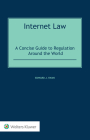 Internet Law: A Concise Guide to Regulation Around the World Cover Image