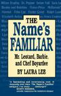 The Name's Familiar By Laura Lee Cover Image