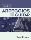 Book of Arpeggios for Guitar By Brad Rosten Cover Image