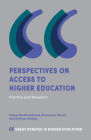Perspectives on Access to Higher Education: Practice and Research By Sam Broadhead, Rosemarie Davies, Anthony Hudson Cover Image