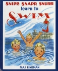 Snipp, Snapp, Snurr Learn to Swim By Maj Lindman Cover Image