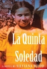 La Quinta Soledad By Silviana Wood Cover Image