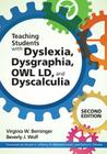 Teaching Students with Dyslexia, Dysgraphia, Owl LD, and Dyscalculia Cover Image
