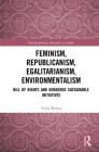 Feminism, Republicanism, Egalitarianism, Environmentalism: Bill of Rights and Gendered Sustainable Initiatives Cover Image