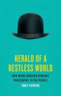 Herald of a Restless World: How Henri Bergson Brought Philosophy to the People Cover Image