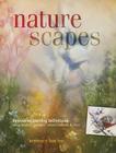 Naturescapes: Innovative Painting Techniques Using Acrylics, Sponges, Natural Materials & More Cover Image
