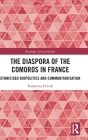 The Diaspora of the Comoros in France: Ethnicised Biopolitics and Communitarisation (Routledge African Studies) Cover Image