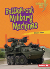 Battlefront Military Machines By Brianna Kaiser Cover Image