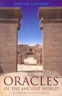The Oracles of the Ancient World: A Comprehensive Guide By Trevor Curnow Cover Image
