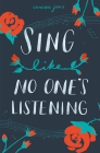 Sing Like No One's Listening By Vanessa Jones Cover Image