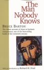 The Man Nobody Knows By Bruce Barton Cover Image