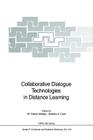 Collaborative Dialogue Technologies in Distance Learning (NATO Asi Subseries F: #133) Cover Image