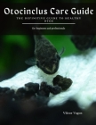 Otocinclus Care Guide: The Definitive Guide to Healthy Otos By Viktor Vagon Cover Image