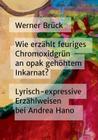 Wie erzählt feuriges Chromoxidgrün an opak gehöhtem Inkarnat? Lyrisch-expressive Erzählweisen bei Andrea Hano Cover Image