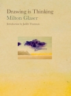 Drawing is Thinking By Milton Glaser, Judith Thurman (Introduction by) Cover Image