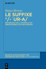 Le Suffixe */-'Ur-A: Recherches Sur La Morphologie Dérivationnelle Du Protoroman By Bianca Mertens Cover Image