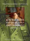 Matriarchs and Mean Girls and Shamans Oh My...!! Cover Image