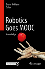 Robotics Goes Mooc: Knowledge By Bruno Siciliano (Editor) Cover Image