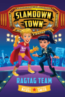 Ragtag Team (Slamdown Town Book 2) Cover Image