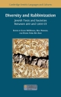 Diversity and Rabbinization: Jewish Texts and Societies between 400 and 1000 CE By Gavin McDowell (Editor), Ron Naiweld (Editor), Daniel Stökl Ben Ezra (Editor) Cover Image