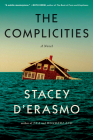 The Complicities By Stacey D'Erasmo Cover Image