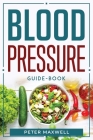 Blood Pressure Guide-book By Peter Maxwell Cover Image