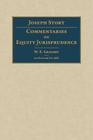 Commentaries on Equity Jurisprudence By Joseph Story, W. E. Grigsby (Editor) Cover Image