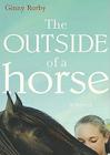 The Outside of a Horse By Ginny Rorby, Emily Bauer (Read by) Cover Image