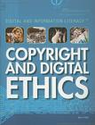Copyright and Digital Ethics (Digital and Information Literacy) By Emily Popek Cover Image