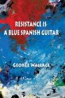 Resistance Is a Blue Spanish Guitar Cover Image