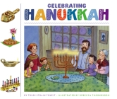 Celebrating Hanukkah (Celebrating Holidays) By Trudi Strain Trueit, Rebecca Thornburgh (Illustrator) Cover Image