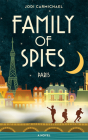 Family of Spies: Paris By Jodi Carmichael Cover Image