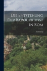 Die Entstehung der Barockkunst in Rom By Alois Riegl Cover Image