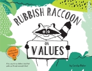 Rubbish Raccoon: On Values By Carolyn Baker Cover Image