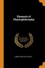 Elements of Physiophilosophy By Lorenz Oken, Ray Society (Created by) Cover Image