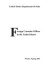 Foreign Consular Offices in the United States: Winter/Spring 2016 By Bernan Press Cover Image