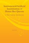 Instrumental/Artificial Insemination of Honey Bee Queens By Susan Cobey Cover Image
