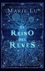 Reino del Reves, El By Marie Lu Cover Image