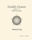 Euclid's Elements with Exercises By Kathryn Goulding Cover Image