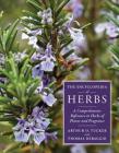 The Encyclopedia of Herbs: A Comprehensive Reference to Herbs of Flavor and Fragrance By Thomas DeBaggio, Arthur O. Tucker Cover Image