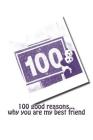 100 good reasons... why you are my best friend By Nathalie Turgeon Cover Image