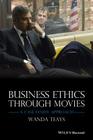 Business Ethics Through Movies: A Case Study Approach Cover Image