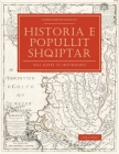 Historia e Popullit Shqiptar: Nga Ilirët te Skënderbeu By Akademia Shqiptare E. Shkencave Cover Image