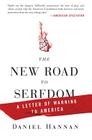 The New Road to Serfdom: A Letter of Warning to America By Daniel Hannan Cover Image