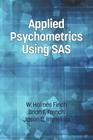 Applied Psychometrics Using SAS By Holmes Finch, Brian F. French, Jason C. Immekus Cover Image