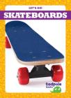 Skateboards (Let's Go!) By Tessa Kenan Cover Image