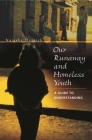 Our Runaway and Homeless Youth: A Guide to Understanding Cover Image