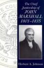 The Chief Justiceship of John Marshall, 1801-1835 (Chief Justiceships of the United States Supreme Court) Cover Image