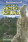 Discover Ancient China (Discover Ancient Civilizations) By Neil D. Bramwell Cover Image