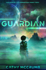 Guardian (Children of the Consortium #3) By Cathy McCrumb Cover Image